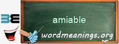 WordMeaning blackboard for amiable